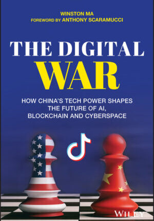 The digital war - how china's tech power shapes the future of AI, blockchain and cyberspace Ebook